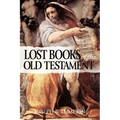 The Lost Books of the Old Testament