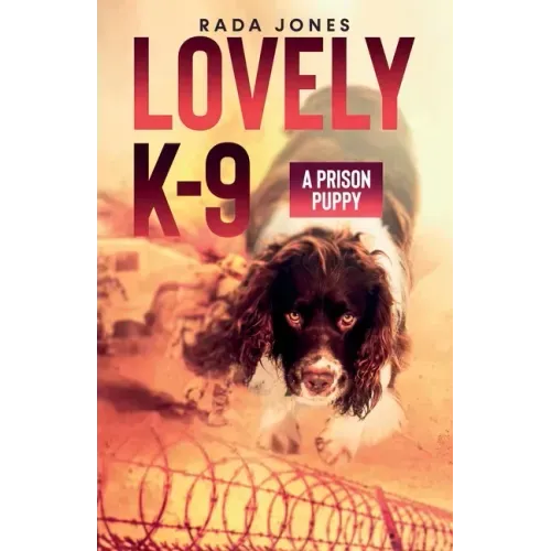 LOVELY K-9, A Prison Puppy