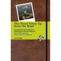 The Third Tower Up from the Road: A Compilation of Columns from McSweeney's Internet Tendency'skevin Dolgin Tells You about Places You Should Go