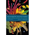 Recovering Our Ancestors' Gardens: Indigenous Recipes and Guide to Diet and Fitness