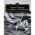 Signal Pigeon Company Handbook: War Department Field Manual FM11-80