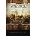 Men of Schiff, A History of the Professional Scouters Who Built the Boy Scouts of America