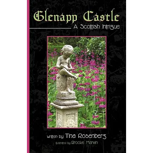 Glenapp Castle: A Scottish Intrigue