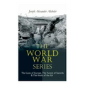 The World War Series: The Guns of Europe, The Forest of Swords & The Hosts of the Air