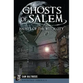 Ghosts of Salem: Haunts of the Witch City