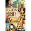 The Action Bible Handbook: A Dictionary of People, Places, and Things