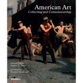 American Art: Collecting and Connoisseurship