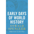 Early Days of World History: Reflections on the Past