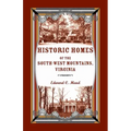 Historic Homes of the South-West Mountains, Virginia