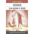 Kickback: Slam Bidding at Bridge: Second Edition