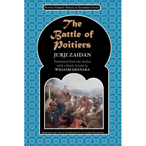 The Battle of Poitiers: Charles Martel and 'Abd al- Rahman