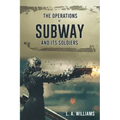 The Operations of SUBWAY and Its Soldiers
