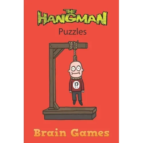 The Hangman Puzzle Brain Games: Hangman Puzzles Game: Brain Game: Game for kids: Hangman Game for Kids Play Hangman Puzzle Templates - 100 pages - Lar