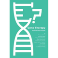 Gene Therapy: Medicine's New Frontier