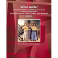 Simon Gorlier Third Book of Tablature for the Renaissance Guitar In Tablature and Modern Notation For Renaissance Guitar, Guitar, and Baritone Ukulele