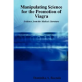Manipulating Science for the Promotion of Viagra - Evidence from