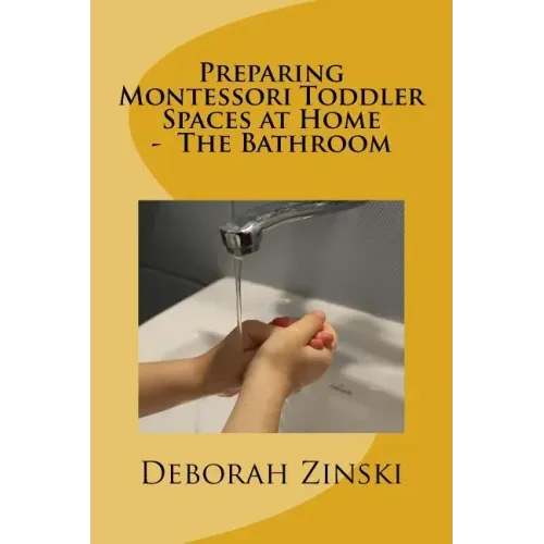 Preparing Montessori Toddler Spaces at Home - The Bathroom