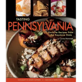 Tasting Pennsylvania: Favorite Recipes from the Keystone State
