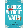 Clouds without Water