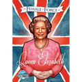 Female Force: Queen of England: Elizabeth II