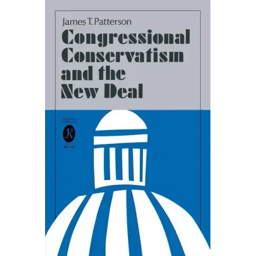 Congressional Conservatism and the New Deal