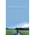 Life Above the Clouds: Philosophy in the Films of Terrence Malick