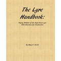 The Lyre Handbook: Playing Methods of the Anglo-Saxon Lyre with Directions for Construction