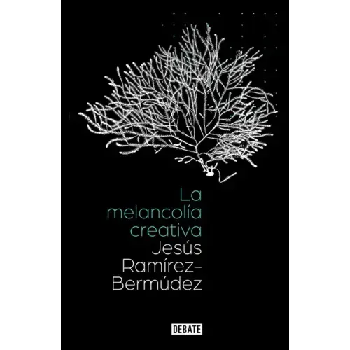 La Melancolía Creativa / The Creative Melancholy