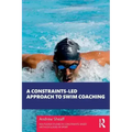 A Constraints-Led Approach to Swim Coaching