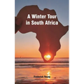 A Winter Tour in South Africa
