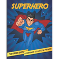 Superhero: Superheroes Collection Coloring Book For Kids ages 2-4, 4-8 High-quality coloring book