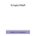 The tragedy of Macbeth