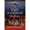 The EMS Leadership Challenge: A Call To Action