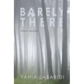 Barely There: Short Poems