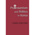Protestantism and Politics in Korea