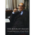 The Book of Isaiah: Personal Impressions of Isaiah Berlin