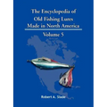 The Encyclopedia of Old Fishing Lures: Made in North America