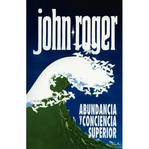 Abundancia y Conciencia Superior