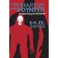 The Diary of Mr. Poynter: A Ghost Story for Christmas