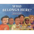 Who Belongs Here?: An American Story