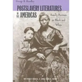 Postslavery Literatures in the Americas: Family Portraits in Black and White