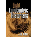 Eight Eurocentric Historians