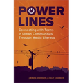 Power Lines: Connecting with Teens in Urban Communities Through Media Literacy