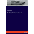 The life of Mr. George Herbert