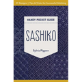 Sashiko Handy Pocket Guide: 27 Designs, Tips & Tricks for Successful Stitching