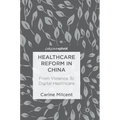 Healthcare Reform in China: From Violence to Digital Healthcare