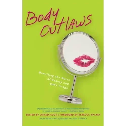 Body Outlaws: Rewriting the Rules of Beauty and Body Image