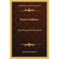 Forest Folklore: Mythology and Romance