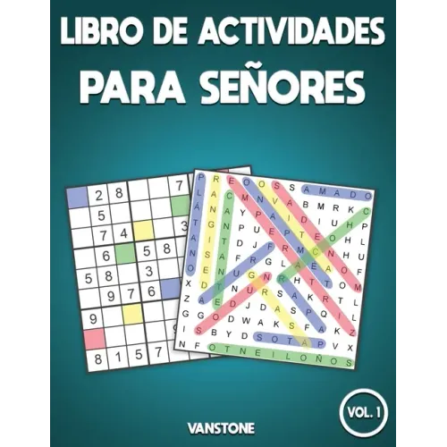 Libro de actividades para señores: 100 Sopa de letras y 100 sudokus con soluciones - Letra grande para adultos (Vol.1)