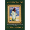 Mary Magdalene: Revelations from a First Century Avatar Volume III